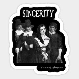 Sincerity... Sticker